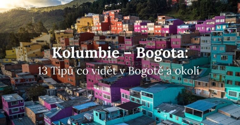 Hlavní město Kolumbie Bogota: 13 tipů, co vidět v Bogotě a o