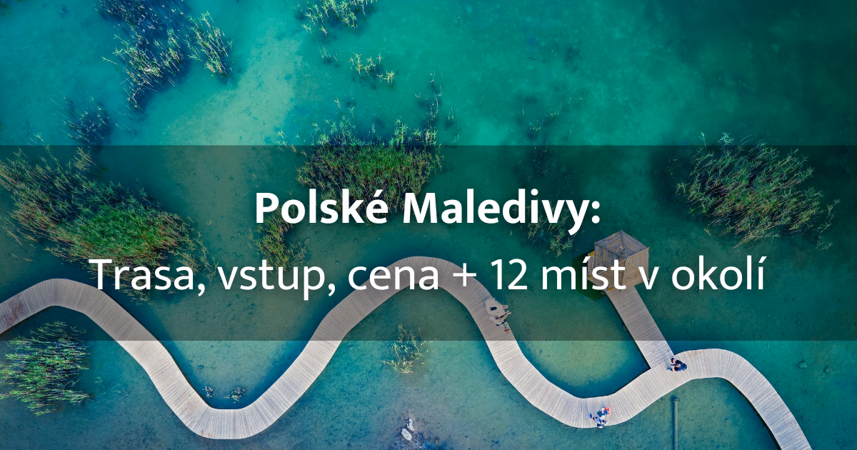 Kde jsou Polské Maledivy a jak si je nejlépe užít + 12 zajímavých míst v okolí