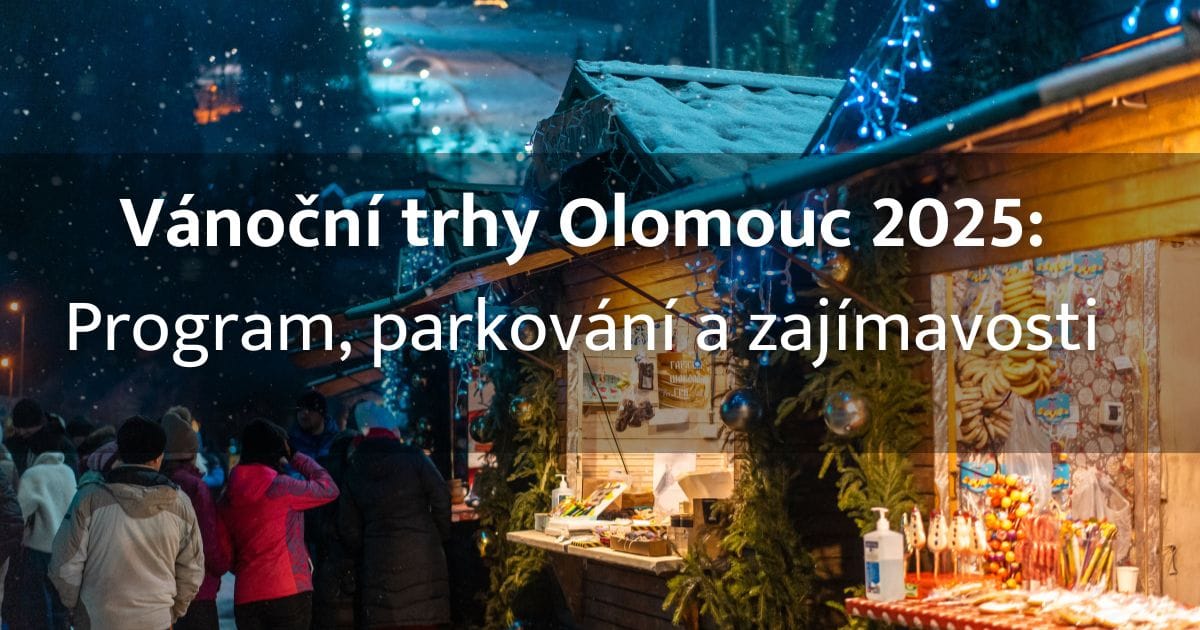 Vánoční trhy Olomouc 2025: Program, otevírací doba + 10 tipů, co dělat v Olomouci v zimě