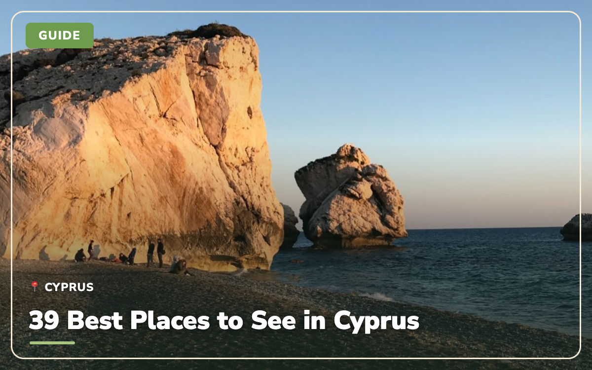39 Best Places to See in Cyprus