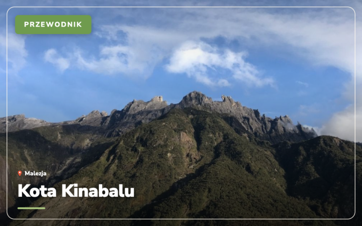 Kota Kinabalu: 20 atrakcji, które warto zobaczyć (Borneo)