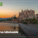 Mallorca látnivalók: 51 hely, amit érdemes megnézni a szigeten