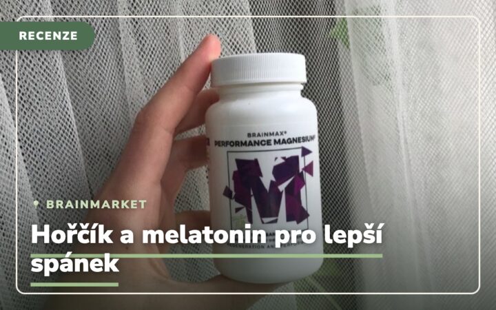 Recenze Brainmarket: Hořčík a melatonin aneb 3 top produkty pro spánek nejen na cestách