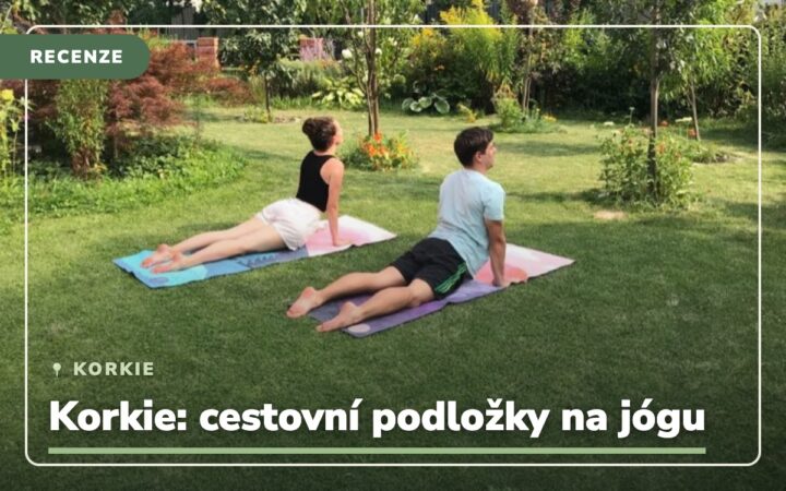 Korkie recenze: Jak obstály cestovní podložky na jógu + zkušenosti po letech používání