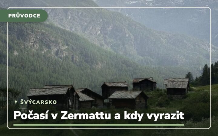 Počasí Zermatt: kdy jet a co čekat v daném měsíci