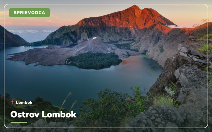Ostrov Lombok: čo vidieť, kedy ísť a tipy na dovolenku