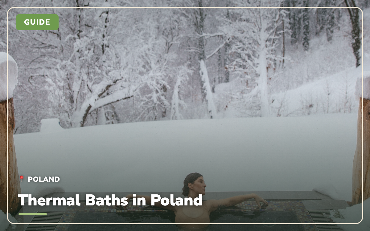 Thermal Baths in Poland: 12 of the Best Hot Springs (2026)