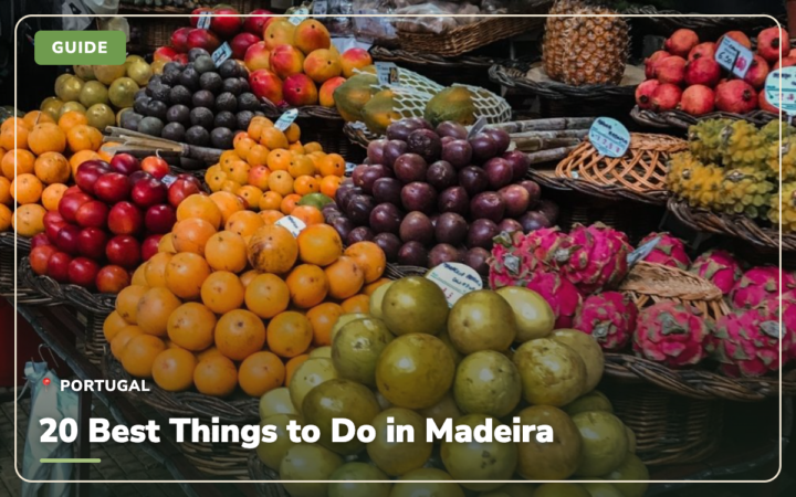 20 Best Things to Do in Madeira (2026 Guide)