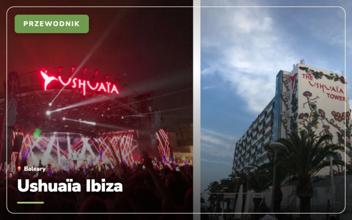 Ushuaïa Ibiza 2026: bilety, line-up, ceny i dress code
