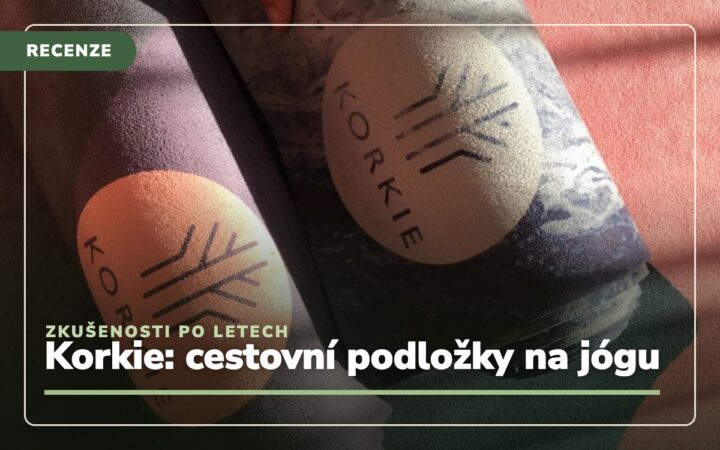 Korkie recenze: Jak obstály cestovní podložky na jógu + zkušenosti po letech používání